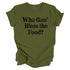 Thanksgiving- Who gon' bless the food? ( Multiple Options and Colors)